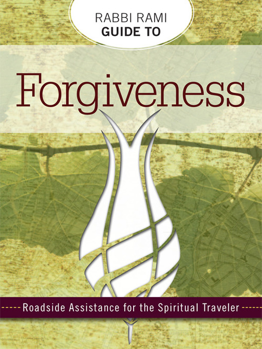Title details for Rabbi Rami Guide to Forgiveness by Rabbi Rami Shapiro - Available
